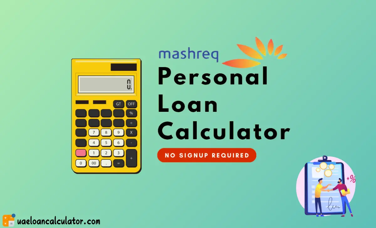 Mashreq Bank Personal Loan Calculator